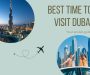 Best time to visit Dubai - Your pocket guide