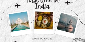 travel tips for first time travelers to india