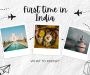 travel tips for first time travelers to india